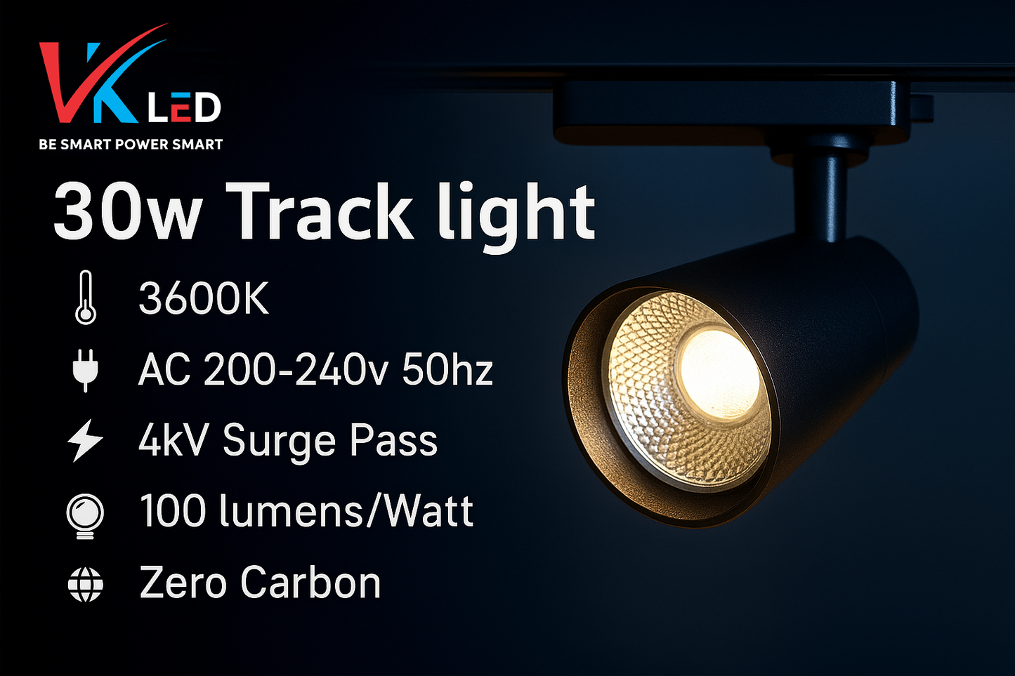 VK LED 30W Track Light – 3600K Warm White, 100 Lumen/Watt, Zero Carbon